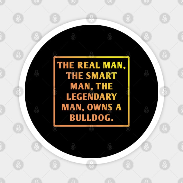 Bulldog Lover Magnet by BlackMeme94